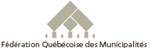 F&eacute;d&eacute;ration Qu&eacute;b&eacute;coise des Municipalit&eacute;s